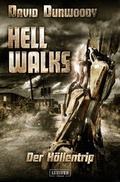 Cover: HELL WALKS - Der H&ouml;llentrip - Luzifer Verlag