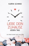 Cover: Liebe dein Zuhause jeden Tag - Grace today Verlag