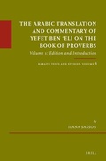 Cover: The Arabic Translation and Commentary of Yefet ben 'Eli on the Book of Proverbs - Brill