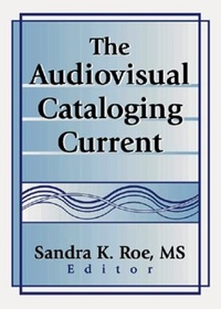 Abbildung von: The Audiovisual Cataloging Current - Routledge