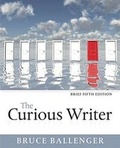 Cover: Curious Writer, Brief Edition, The, Plus Mylab Writing with Pearson Etext -- Access Card Package - Pearson