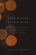 Cover: Dark Matter of the Mind - University of Chicago Press