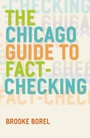 Cover: The Chicago Guide to Fact-Checking - University of Chicago Press