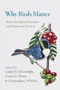 Cover: Why Birds Matter - University of Chicago Press