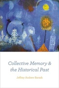 Cover: Collective Memory and the Historical Past - University of Chicago Press