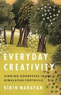 Cover: Everyday Creativity - University of Chicago Press