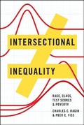 Cover: Intersectional Inequality - Race, Class, Test Scores, and Poverty - University of Chicago Press