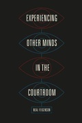 Cover: Experiencing Other Minds in the Courtroom - University of Chicago Press