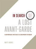 Cover: In Search of a Lost Avant-Garde - University of Chicago Press