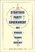 Cover: Strategic Party Government - University of Chicago Press