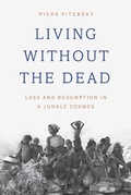 Cover: Living without the Dead - University of Chicago Press