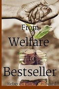 Cover: From Welfare to Bestseller - Mistletoe Press