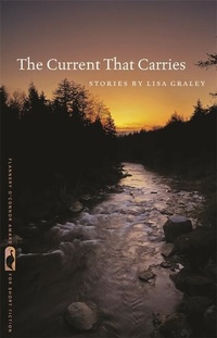 Enlarge image Cover: The Current That Carries - University of Georgia Press