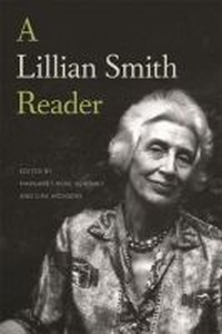 Enlarge image Cover: A Lillian Smith Reader - University of Georgia Press