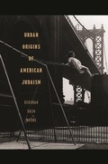 Cover: Urban Origins of American Judaism - University of Georgia Press