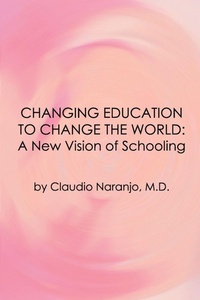 Enlarge image Cover: Changing Education to Change the World - Gateways Books & Tapes,US
