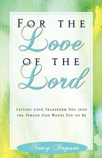 Enlarge image Cover: For the Love of the Lord - Leafwood Publishers & ACU Press