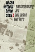 Cover: To See Without Being Seen - Washington University, Mildred Lane Kemper Art Museum