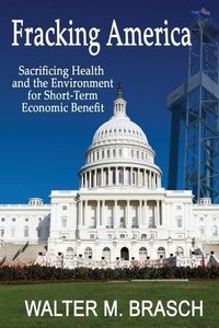 Enlarge image Cover: Fracking America - Greeley & Stone Publishers, LLC