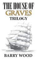 Cover: The House of Graves - La Maison Publishing, Inc.