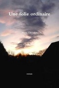 Cover: Une Folie Ordinaire - Lulu.com