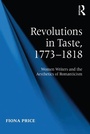 Cover: Revolutions in Taste, 1773-1818 - Routledge