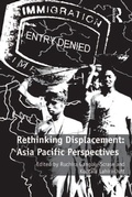Cover: Rethinking Displacement: Asia Pacific Perspectives - Routledge