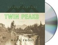 Cover: The Secret History of Twin Peaks - MacMillan Audio