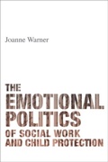 Cover: The Emotional Politics of Social Work and Child Protection - Policy Press