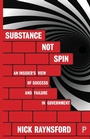 Cover: Substance Not Spin - Policy Press