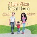 Cover: A Safe Place To Call Home - Balboa Press