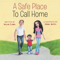 Enlarge image Cover: A Safe Place To Call Home - Balboa Press