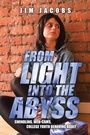 Cover: From Light into the Abyss - AUTHORHOUSE