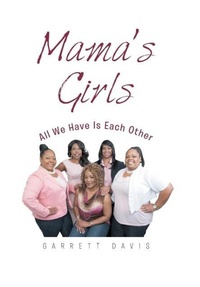 Enlarge image Cover: Mama's Girls - AUTHORHOUSE