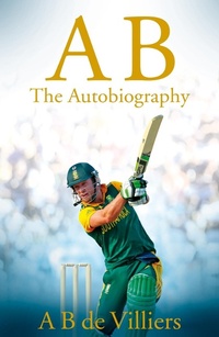 Abbildung von: AB de Villiers - The Autobiography - Macmillan