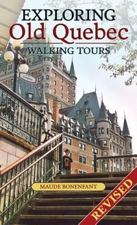 Abbildung von: Exploring Old Quebec - Vehicule Press