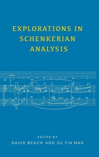 Enlarge image Cover: Explorations in Schenkerian Analysis - University of Rochester Press