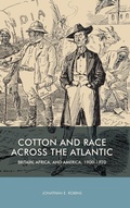 Cover: Cotton and Race across the Atlantic - University of Rochester Press