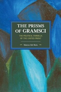 Cover: The Prisms Of Gramsci: The Political Formula Of The United Front - Haymarket Books
