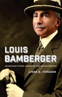 Abbildung von: Louis Bamberger - Brandeis University Press