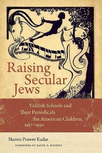 Enlarge image Cover: Raising Secular Jews - Brandeis University Press