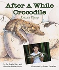 Cover: After a While Crocodile: Alexa's Diary - Arbordale Publishing