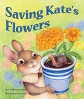Cover: Saving Kate's Flowers - Arbordale Publishing