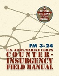 Cover: U.S. Army U.S. Marine Corps Counterinsurgency Field Manual - Silver Rock Publishing