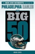 Cover: The Big 50: Philadelphia Eagles - Triumph Books