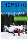 Cover: Snowshoe Trails in Southwestern British Columbia - Rocky Mountain Books