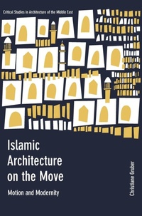 Enlarge image Cover: Islamic Architecture on the Move - Intellect Books