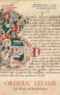 Cover: Orderic Vitalis: Life, Works and Interpretations - Boydell Press