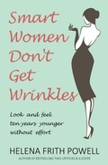 Cover: Smart Women Don't Get Wrinkles - Gibson Square