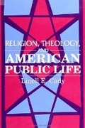 Cover: Religion, Theology, and American Public Life - State University of New York Press